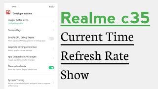 Realme c35 How To Enable Current Time Refresh Rate