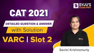 CAT 2021 Answer Key (Slot 2 | VARC) | Detailed CAT 2021 Question & Answer with Solution | BYJU'S