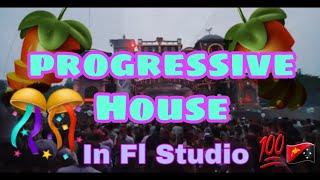 How to make a professional Progressive House in Fl Studio