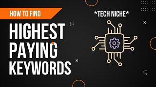 Highest Paying Keywords On YouTube | Highest CPC Keywords In Tech Niche/Channel