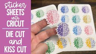 How To Make Stickers With Cricut | Die Cut AND Kiss Cut Sticker Sheets at The SAME TIME