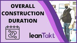 Overall Project Duration Construction Schedule