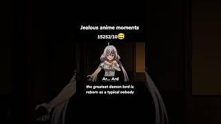 Jealous anime moments 