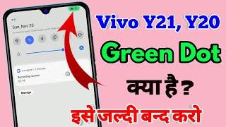 how to remove green dot in vivo y21, vivo y21 me green dot kya hai