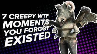 7 Creepy WTF Moments You Forgot Existed