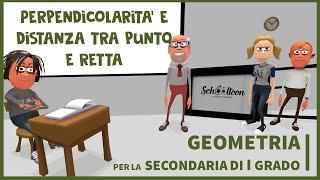 Perpendicolarità e distanza tra un punto e una retta - Geometria - Secondaria di Primo Grado