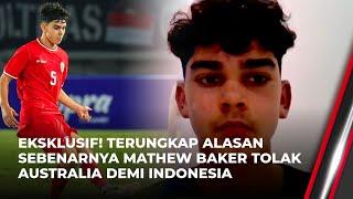Eksklusif! Ini Alasan Mathew Baker Pilih Timnas Indonesia Bukan Australia | OneNews Update
