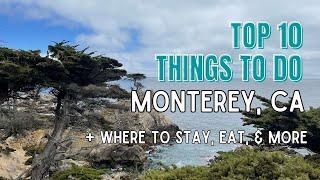 Top 10 Things to do in Monterey