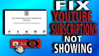 How to Fix YouTube subscriptions not showing up (step by step tutorial)