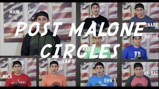 POST MALONE - CIRCLES (A Capella by Tyler Mancuso)