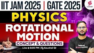 IIT JAM 2025 | GATE 2025 | Physics | Concept And Question | Rotational Motion | Kaushal Sir