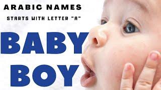 MUSLIM BABY BOY NAMES STARTING LETTER "A" WITH MEANINGS