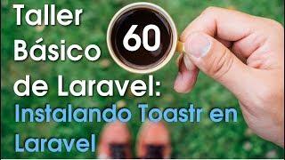 Taller básico de Laravel #60: Instalando Toastr en Laravel