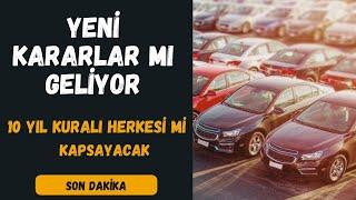 Ötv Muaf Alınan Araçların 10 Yıl Satılamaz Kuralı Herkes İçin mi Geçerli Olacak ?