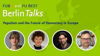 "Populism and the Future of Democracy in Europe" | Berlin Talks