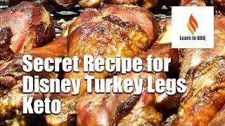 The Best (and Secret) Recipe For Disney Turkey Legs