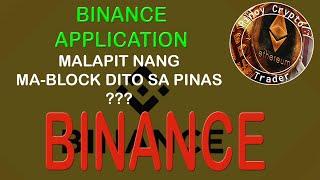 Binance Ban Philippines - Sunod na ang Mobile Application ni Binance?