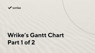 Gantt Chart Part 1 of 2