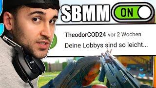 "Spiel mal in SBMM LOBBYS"