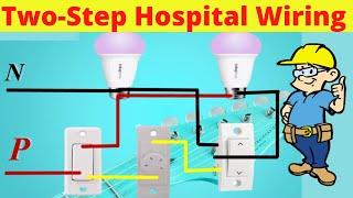 Two Step Hospital Wiring || Hospital wiring connection | Mian Electric