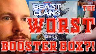 THE WORST BOOSTER BOX!! Beast Clans Unboxing.