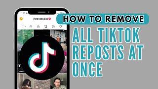 How To Remove All Tiktok Reposts At Once (Easy) - 2025