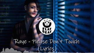 Raye - Please Don't Touch (Lyrics)