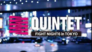 FIGHT NIGHT6 in TOKYO Opening Movie