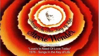Stevie Wonder  ~ Love's In Need Of Love Today