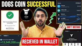 My Dogs Coin Successful Withdrawal || Check Your Dogs Wallet || Dogs Coin Claim & Listing New Upadte