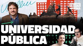 Universidad Pública Argentina, la larga lucha por la enseñanza gratuita y de calidad. Felipe Pigna