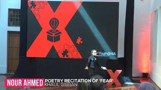 'Fear' by Khalil Gibran | Nour Ahmed | TEDxYouth@NIA