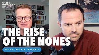 The Rise of the Nones & The Decline of Religion With Ryan Burge