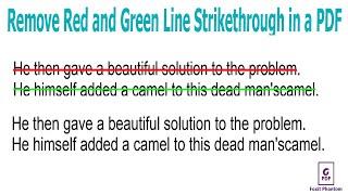 How to Remove Red and Green Line Strikethrough from Text in a pdf document in Foxit PhantomPDF