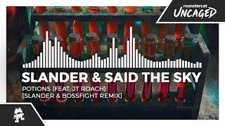 SLANDER & Said The Sky - Potions (feat. JT Roach) [SLANDER & Bossfight Remix] [Monstercat Release]