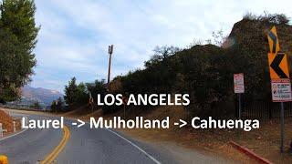 Los Angeles 4K - Mulholland Drive -  Laurel Canyon to Cahuenga Blvd