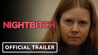 Nightbitch - Official Trailer (2024) Amy Adams