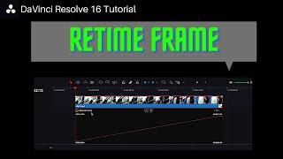 Create variable speed effect Using RETIME FRAME in DaVinci Resolve 16