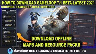 How to Download and Install Gameloop 7.1 Beta Latest 2021 In Your PC | No Lag with 90 FPS |