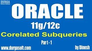 Oracle || Corelated Subqueries Part - 1 by Dinesh