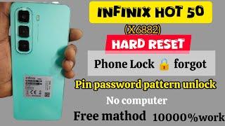 Infinix Hot 50 (X6882) hard Reset. phone Lock  forgot, pin password pattern unlock,free