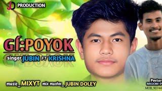 GI'POYOK AI'NA NEW MISING SONG   || PHONIFY BOY ||KRISHNA PEGU || JUBIN DOLEY ||