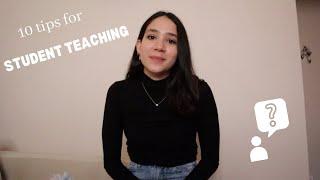 10 tips for student teaching!