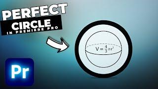 How To Create A PERFECT Circle In Premiere Pro