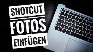 Shotcut | Fotos und Bilder in Video einfügen