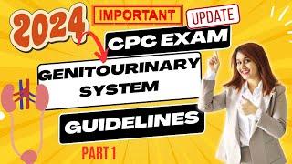 CPC EXAM Genitourinary System Guidelines | Medical Coding