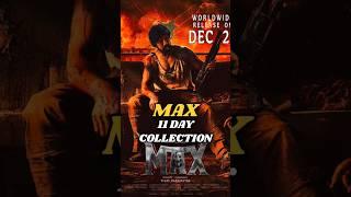 Max 11 Day Box Office Collection || Max Box Office Collection#shorts#max#movie