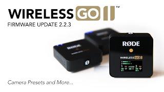 Introducing a New Update for the Wireless GO II with Camera Presets and More