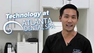 NEWEST TECHNOLOGY IN DENTISTRY - 3 ways Atlanta Dental Spa is the BEST