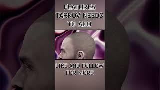 Features Tarkov NEEDS to Add 3 #tarkov #escapefromtarkov #tarkovmemes